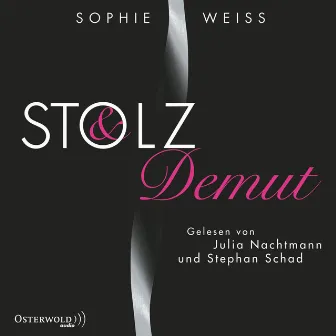 Stolz und Demut by Stephan Schad