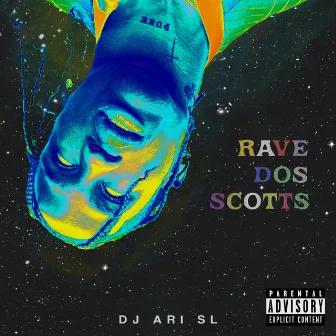 Rave Dos Scotts by DJ Ari SL