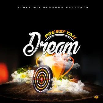 Dream by Press Fyah