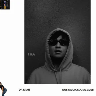 Tra by Nostalgia Social Club