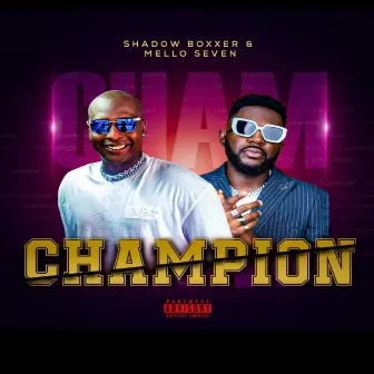 Champion by Shadow Boxxer