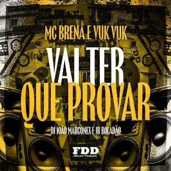 Vai Ter Que Provar by MC Brena