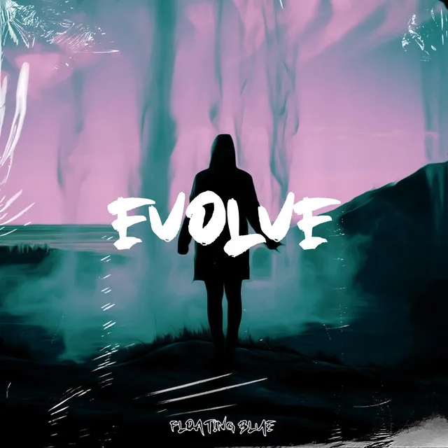 Evolve