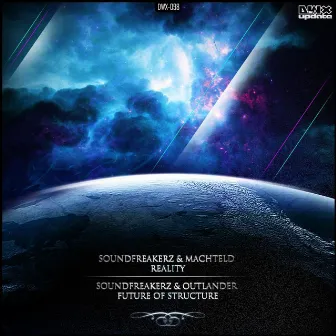 Reality/ Future Of Structure by Sound Freakerz