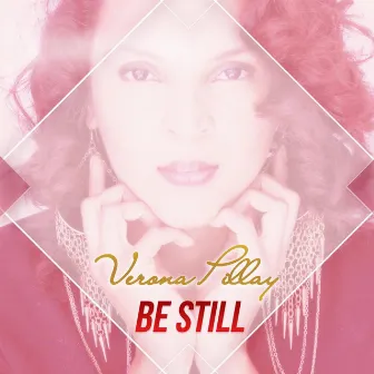 Be Still by Verona Pillay