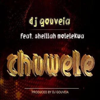 Chuwele by Dj Gouveia