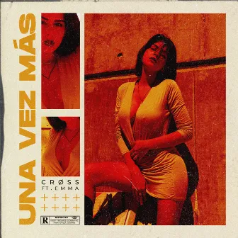 Una Vez Más by CRØSS