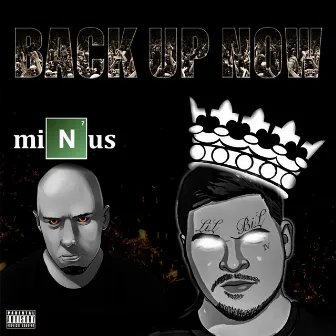 BACK UP NOW by Minus