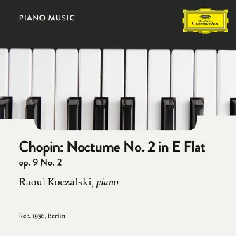 Chopin: Nocturne No. 2 in E-Flat Major, Op. 9 by Raoul Koczalski