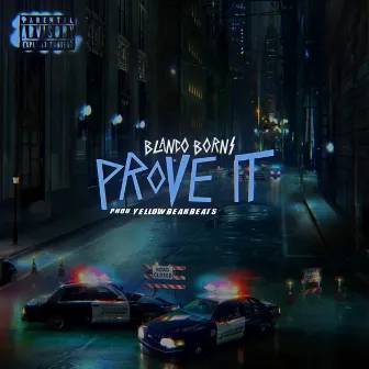 Prove It by Blanco Borns