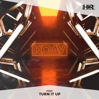 Turn It Up by KOAV