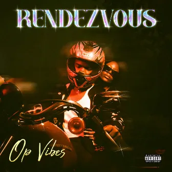 Rendezvous by Opvibes