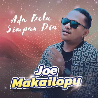 Ada Beta Simpan Dia by Joe Makailopu