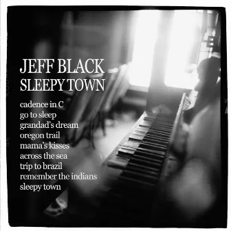 Sleepy Town by Jeff Black