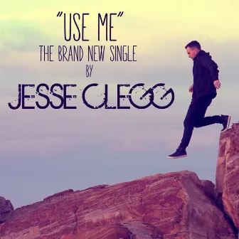 Use Me by Jesse Clegg