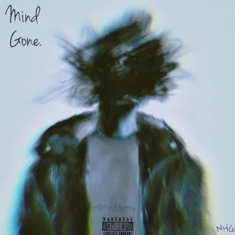 Mind Gone by NHG