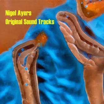 Original Sound Tracks by Nigel Ayers