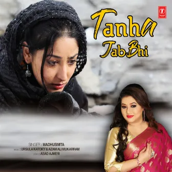 Tanha Jab Bhi by Ursula Katoky