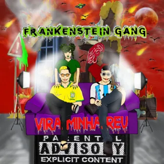 Vira Minha Réu by FRANKENSTEIN GANG