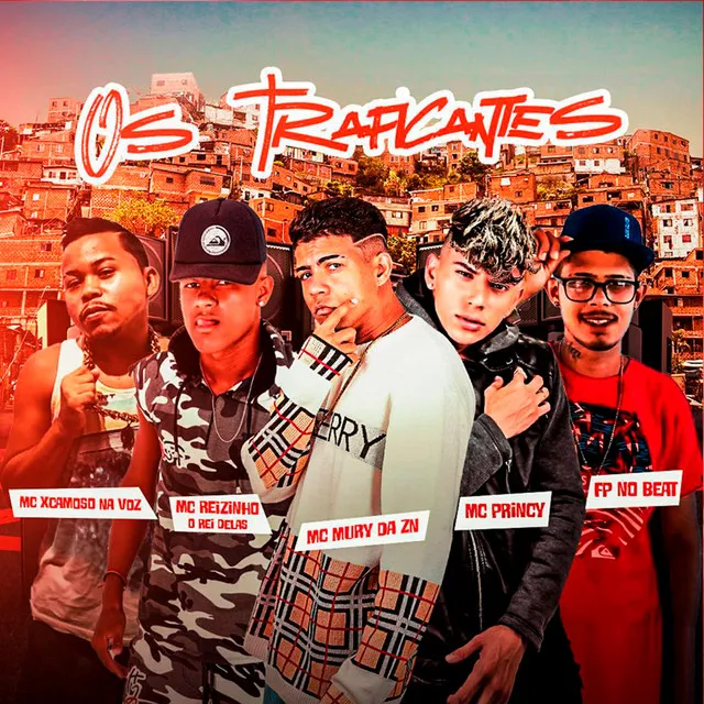 Os Traficantes (feat. Mc Xcamoso Na Voz & FP no Beat)