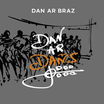 Dan Ar Dañs by Dan Ar Braz