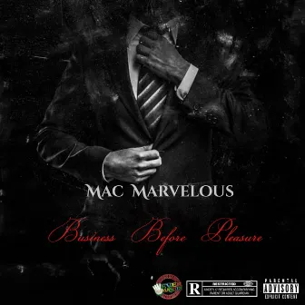 Business Before Pleasure by Mac Marvelous