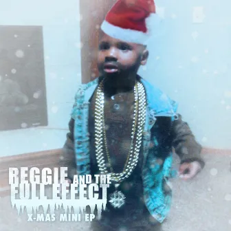 X-Mas Mini EP by Reggie And The Full Effect