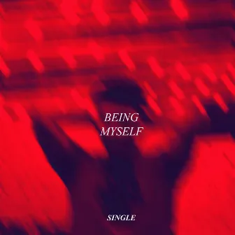 Being Myself by Hazael He