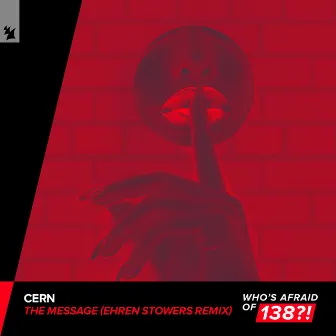 The Message (Ehren Stowers Remix) by Cern