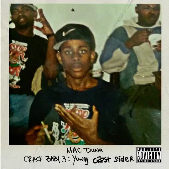 Crack Baby 3: Young Crest Sider by Mac Duna