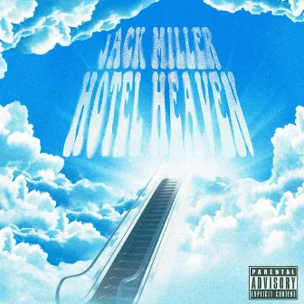 Hotel Heaven by Jack Miller