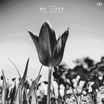 My Love by Anvay