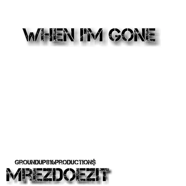 When I'm Gone