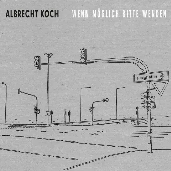 Wenn möglich bitte wenden by Albrecht Koch