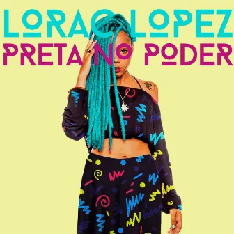 Preta no Poder by Lorac Lopez