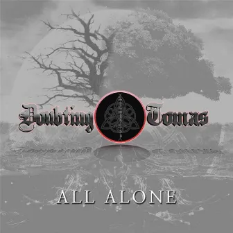 All Alone by Doubting Tomas