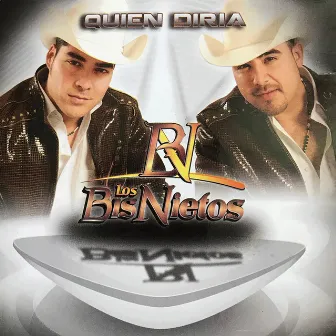 Quien Diria by Los Bisnietos