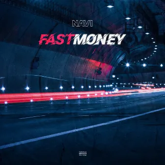 Fast Money by NAVI