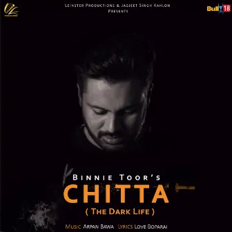 Chitta (The Dark Life) by Binnie Toor