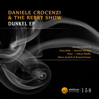 Dunkel EP by The Rebby Show