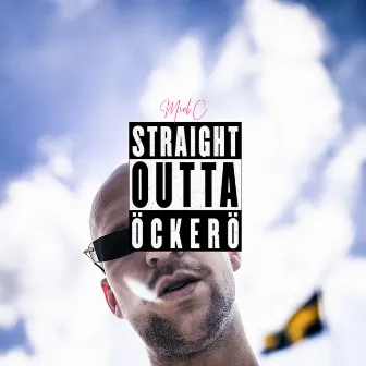 Straight Outta Öckerö by Mick C