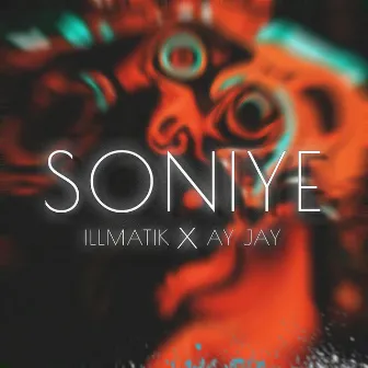 Soniye by Illmatik