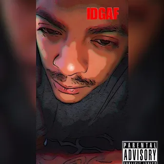 IDGAF by Nolaboy