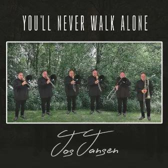 You'll Never Walk Alone by Jos Jansen