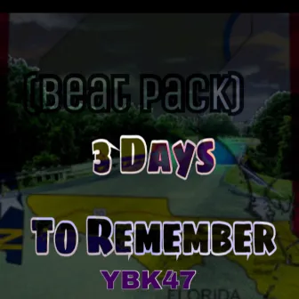 3 Days To Remember (Beat Pack) by YBK47