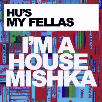 My Fellas by Hus