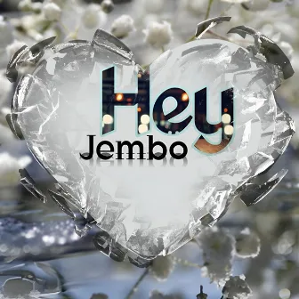 Hey by Jembo