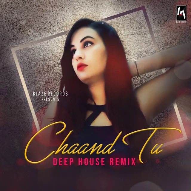 Chaand Tu - Deep House Remix