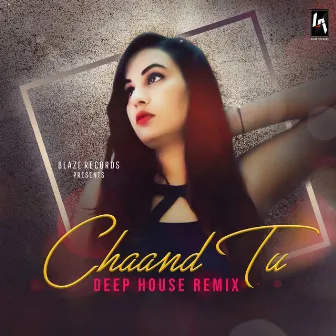 Chaand Tu (Deep House Remix) by Muktiverse