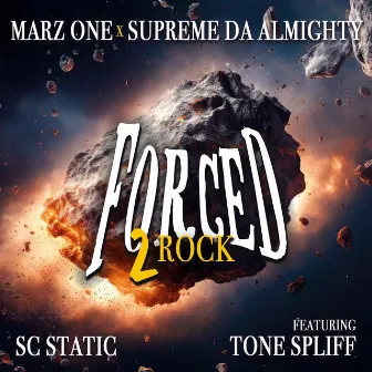 Forced 2 Rock by Supreme Da Almighty